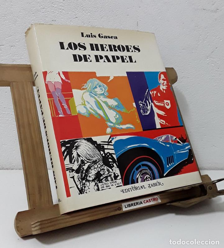 Libros: Los h&eacute;roes del papel - Luis Gasca - Foto 1
