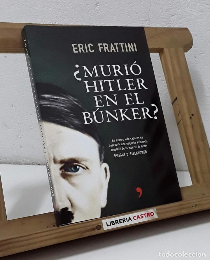 Libros: &iquest;Muri&oacute; Hitler en el b&uacute;nker? - Eric Frattini - Foto 1