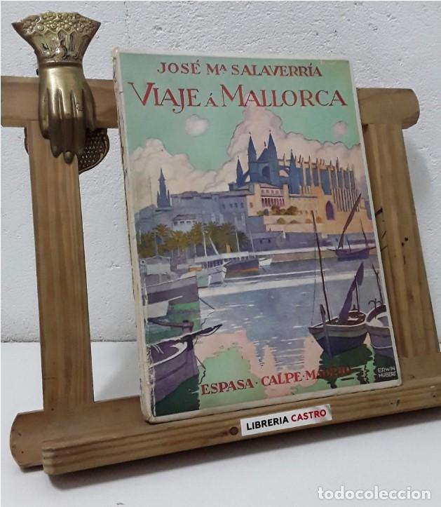 Libros: Viaje &aacute; Mallorca - Jos&eacute; M&ordf; Salaverria - Foto 2