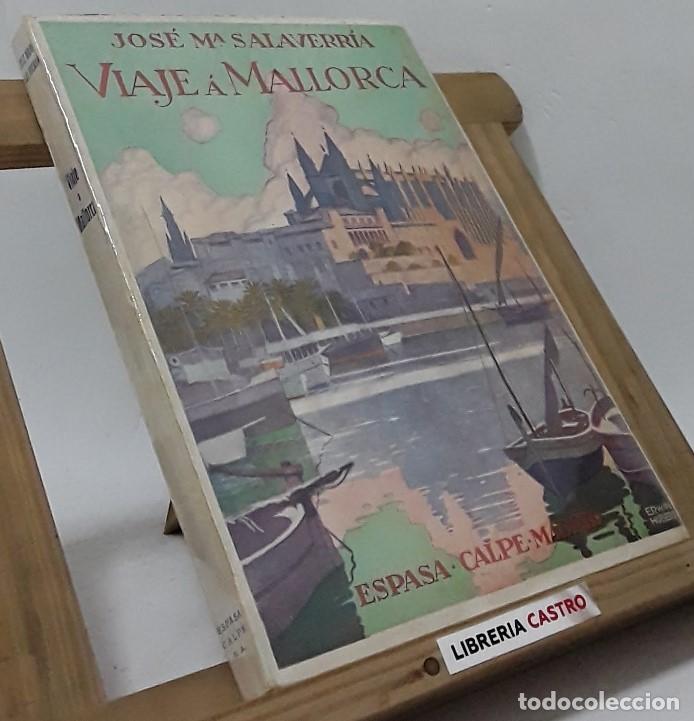 Libros: Viaje &aacute; Mallorca - Jos&eacute; M&ordf; Salaverria - Foto 1