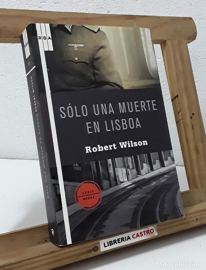Libros: S&oacute;lo una muerte en Lisboa - Robert Wilson - Foto 1