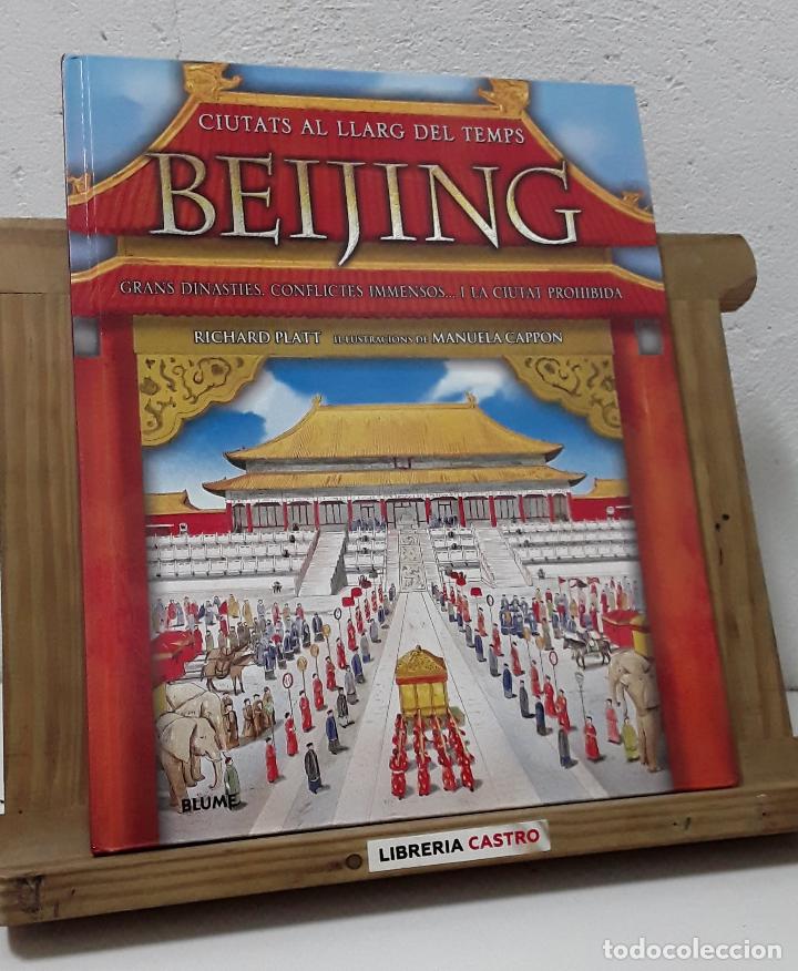 Libros: Ciutats al llarg del temps. Beijing - Richard Platt - Foto 1