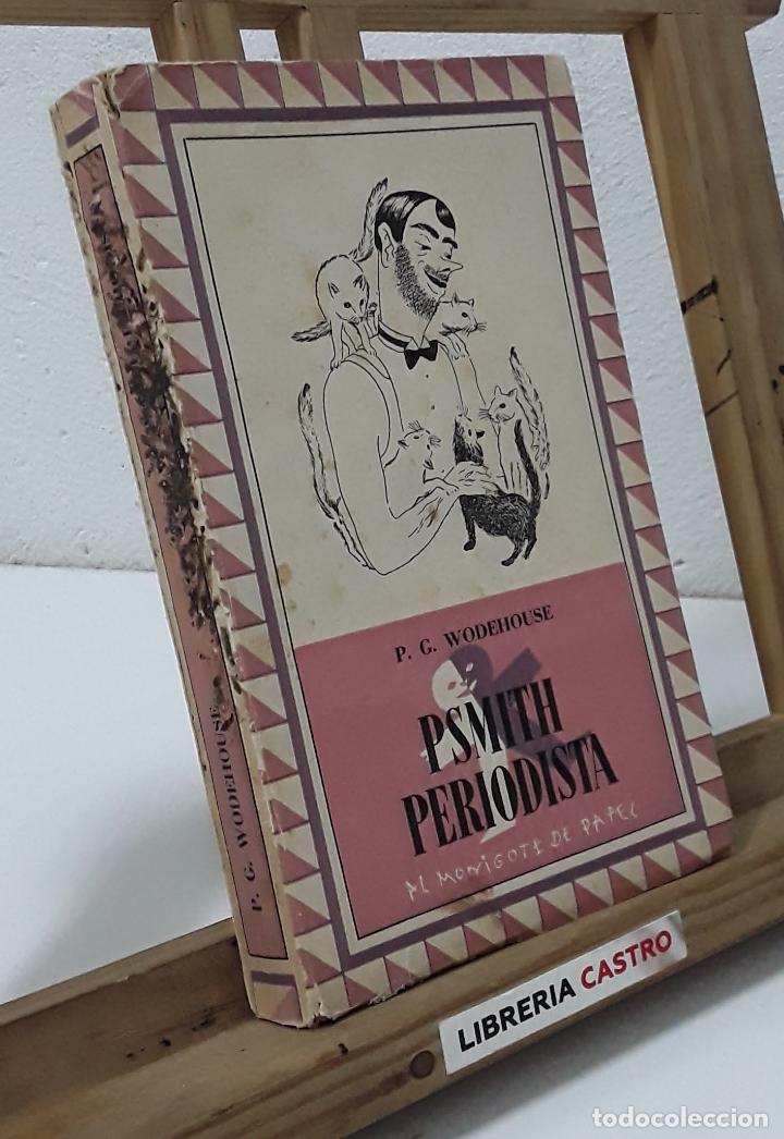 Libros: Psmith periodista - P. G. Wodehouse - Foto 1