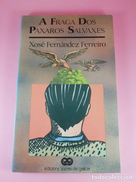 Libri di seconda mano: LIBRO-A FRAGA DOS P&Aacute;XAROS SALVAXES-XOS&Eacute; FERNANDEZ FERREIRO-EDICI&Oacute;NS XERAIS DE GALICIA-1985-EXCELENTE