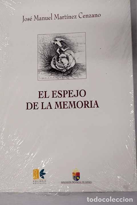 Libros: El espejo de la memoria.- Mart&iacute;nez Cenzano, Jos&eacute; Manuel - Foto 1