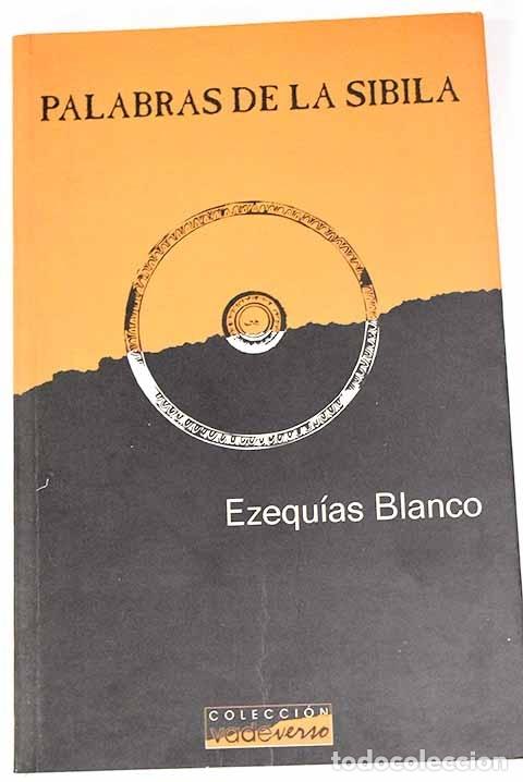 Libros: Palabras de la sibila.- Blanco, Ezequ&iacute;as - Foto 1