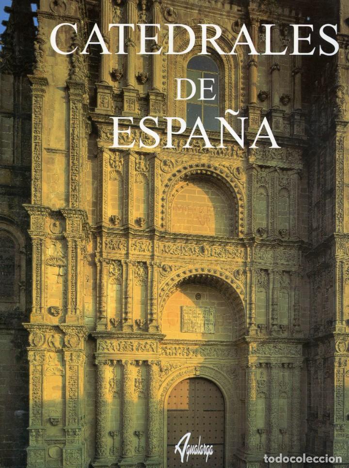 Libros: Catedrales de Espa&ntilde;a - Rosa Maria Alvarez Sanchez - Foto 1