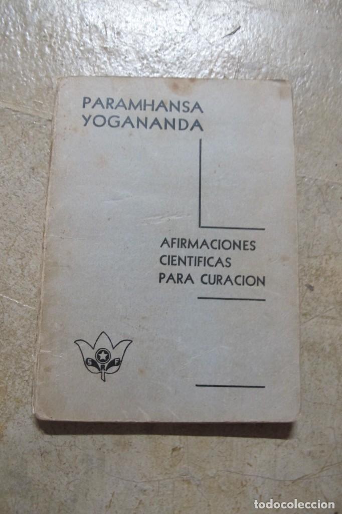 Libros: AFIRMACIONES CIENTIFICAS PARA CURACION. PARAMHANSA YOGANANDA. 1946 - Foto 1
