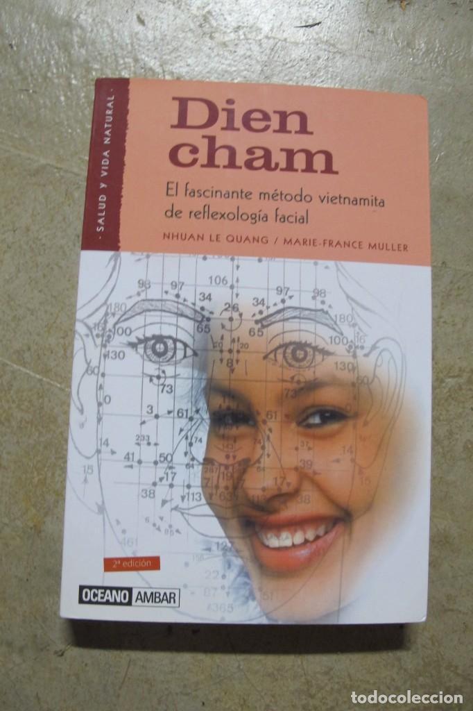 Livres: DIEN CHAN. EL FASCINANTE METODO VIETNAMITA DE REFLEXOLOGIA FACIAL. NHUAN LE QUANG,