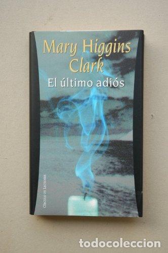 Libros: El Ultimo Adios - Higgins Clark Mary - Foto 1