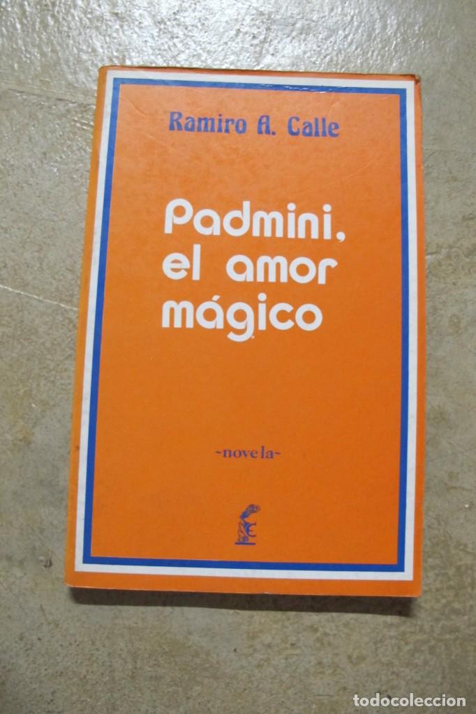 Libros: PADMINI, EL AMOR MAGICO. RAMIRO A. CALLE - Foto 1