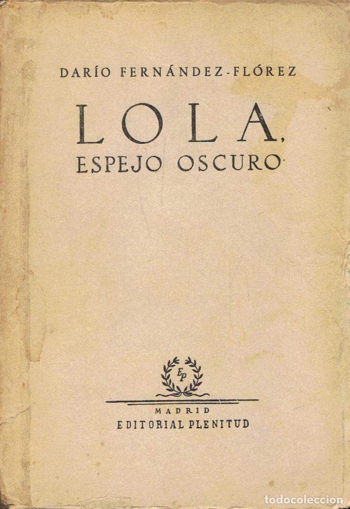 Libros: Fern&Atilde;&iexcl;ndez-Fl&Atilde;&sup3;rez. Dar&Atilde;&shy;o - LOLA, ESPEJO OSCURO - Foto 1