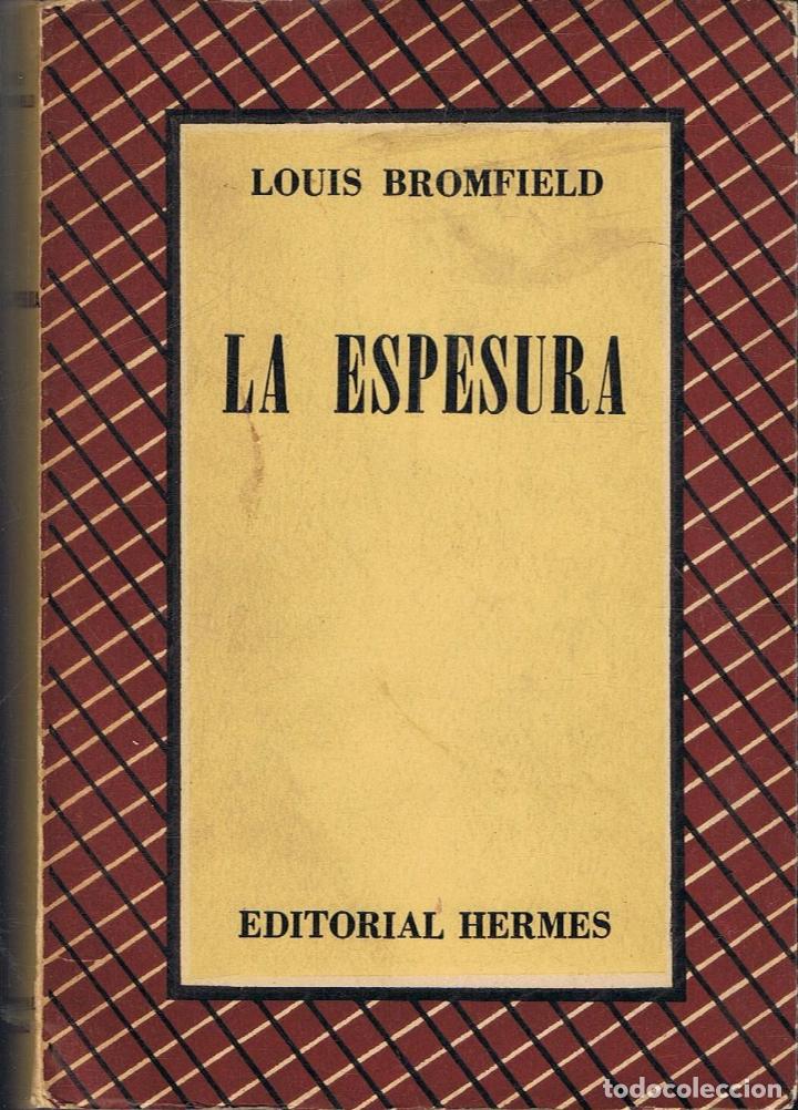 Libros: Bromfield. Louis - LA ESPESURA - Foto 1