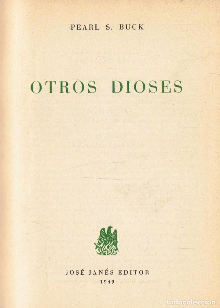 Libros: Buck. Pearl S - OTROS DIOSES - Foto 1