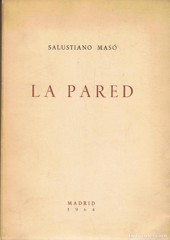 Libros: Mas&Atilde;&sup3;. Salustiano - LA PARED. Poemas - Foto 1