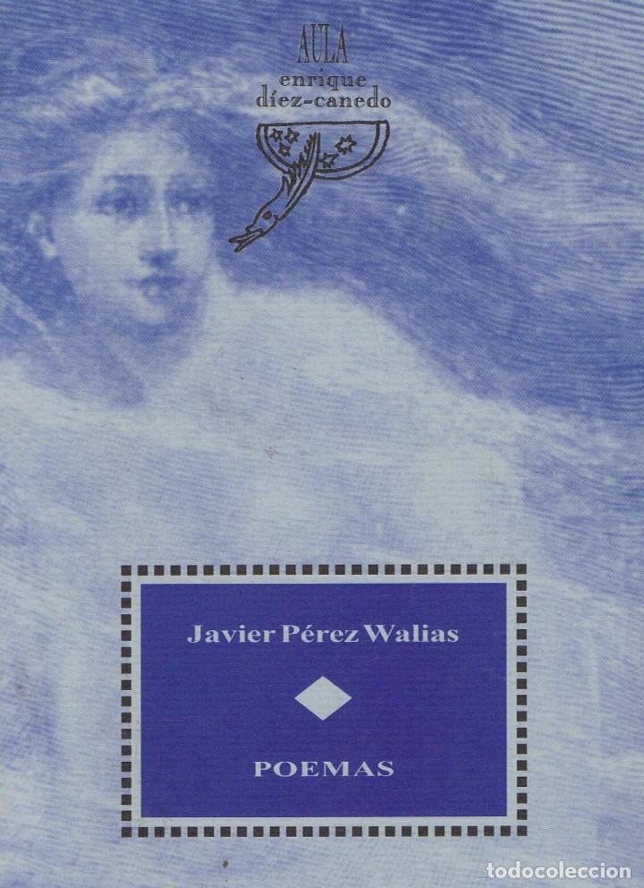 Libros: P&Atilde;&copy;rez Walias. Javier - POEMAS. - Foto 1