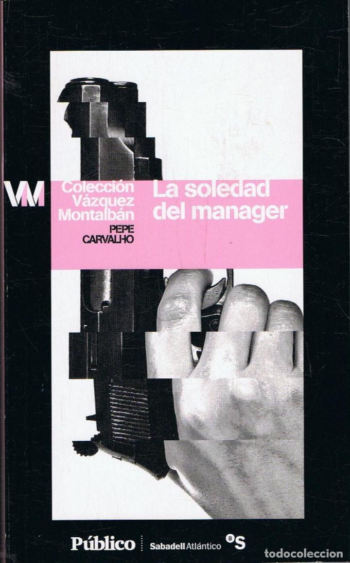 Libros: V&Atilde;&iexcl;zquez Montalb&Atilde;&iexcl;n. Manuel - LA SOLEDAD DEL MANAGER - Foto 1