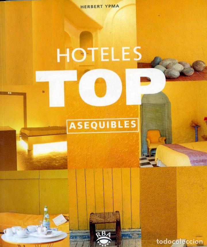 Libros: Hoteles Top Asequibles - Herbert Ypma - Foto 1