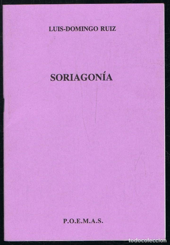 Libros: Ruiz. Luis-Domingo - SORIAGON&Atilde;�A. Poemas - Foto 1