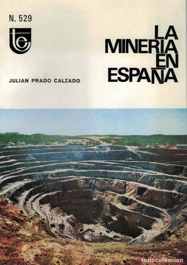 Libros: Prado Calzado, Julian. - LA MINERIA EN ESPA&Atilde;�A. - Foto 1