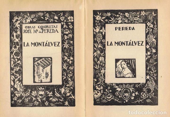 Libros: Pereda. Jos&Atilde;&copy; M.&Acirc;&ordf; de - Obras Completas. LA MONT&Atilde;�LVEZ - Foto 1
