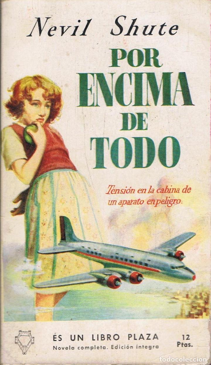 Libros: Shute. Nevil - POR ENCIMA DE TODO - Foto 1