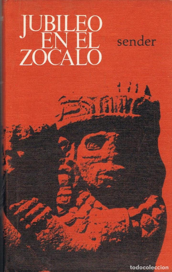 Libros: Sender. Ram&Atilde;&sup3;n J. - JUBILEO EN EL Z&Atilde;�CALO - Foto 1