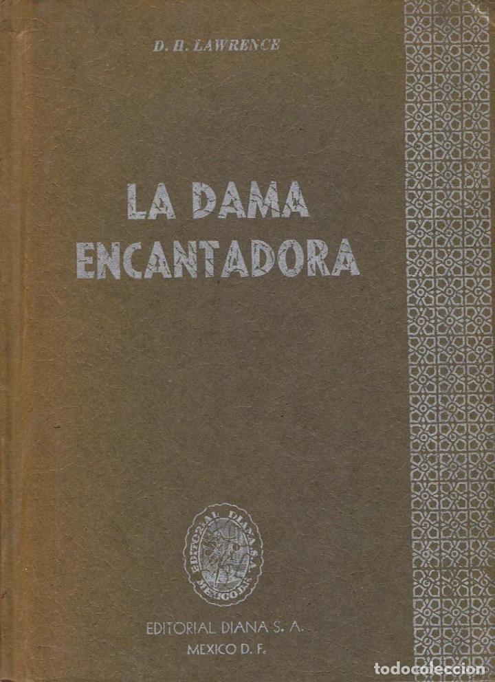 Libros: Lawrence. D. H - LA DAMA ENCANTADORA - Foto 1
