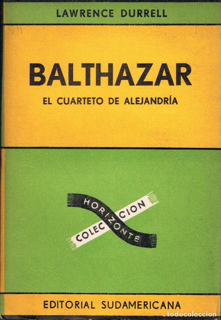 Libros: Durrell. Lawrence - El Cuarteto de Alejandr&Atilde;&shy;a. BALTHAZAR - Foto 1