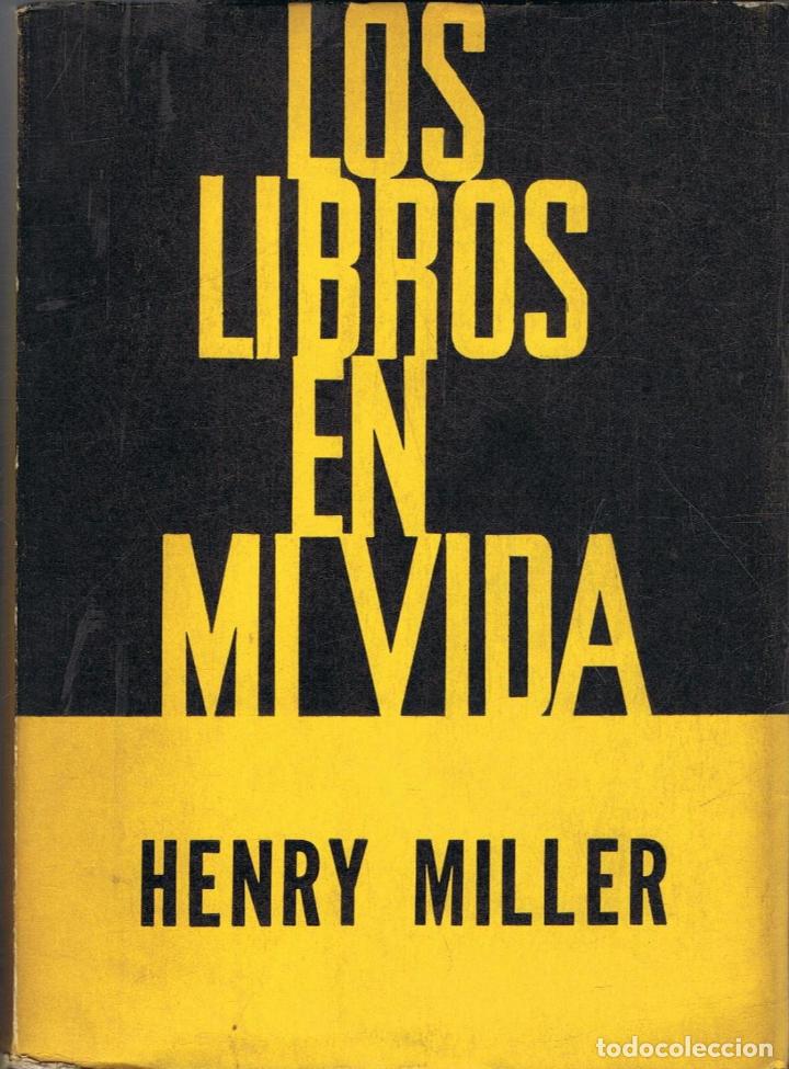 Libros: Miller. Henry - LOS LIBROS EN MI VIDA - Foto 1