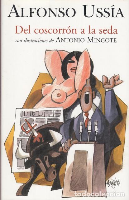 Libros: DEL COSCORR&Oacute;N A LA SEDA - USS&Iacute;A, ALFONSO - Foto 1