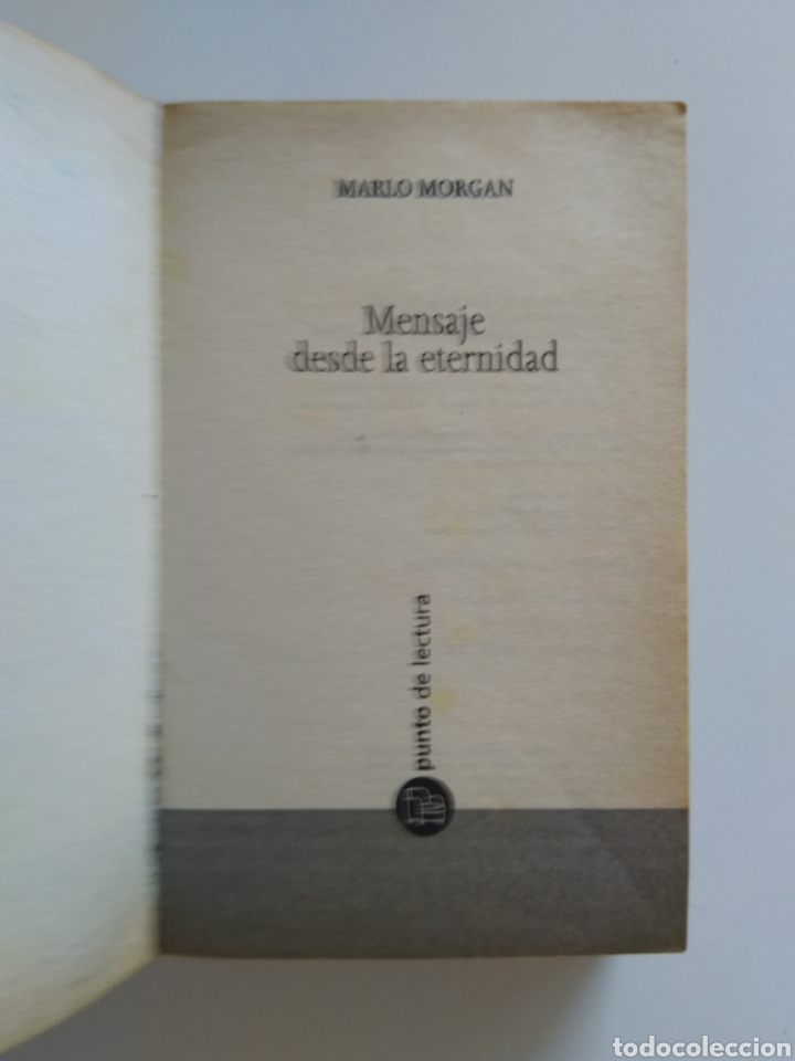 Libros: MENSAJE DESDE LA ETERNIDAD/MARLO MORGAN - Foto 3