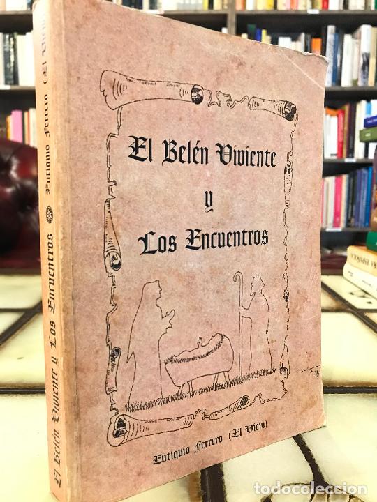 Livres: El bel&eacute;n viviente y los encuentros. Eutiquio Ferrero (el viejo)