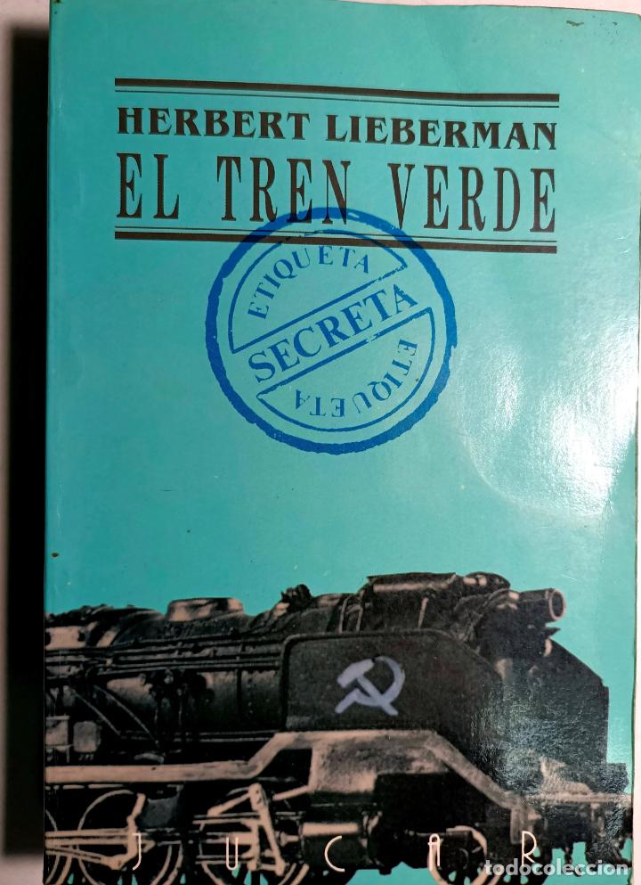 Libros: El tren verde / Herbert Lieberman - Foto 1