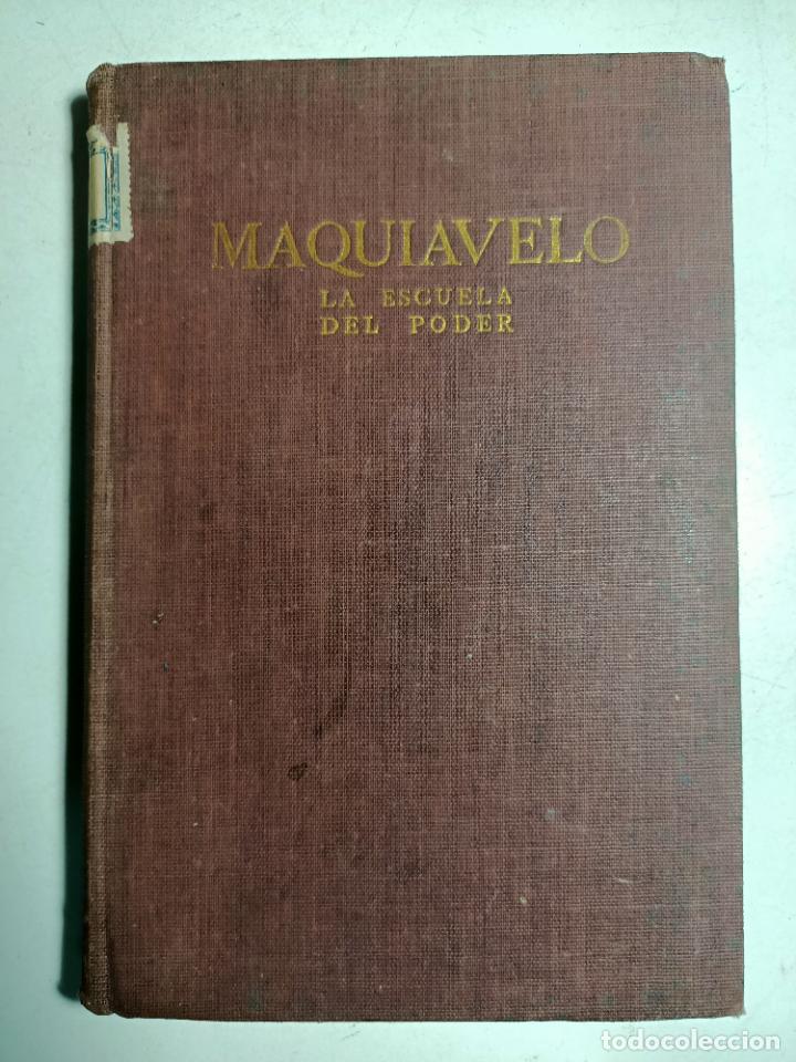 Libros: Maquiavelo. la escuela del poder / valeriu Marcu - Foto 1
