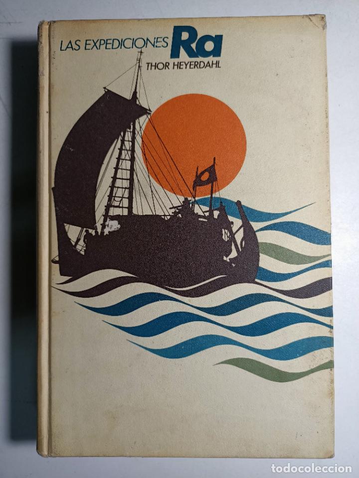 Libros: Las expediciones Ra / Thor Heyerdahi - Foto 1