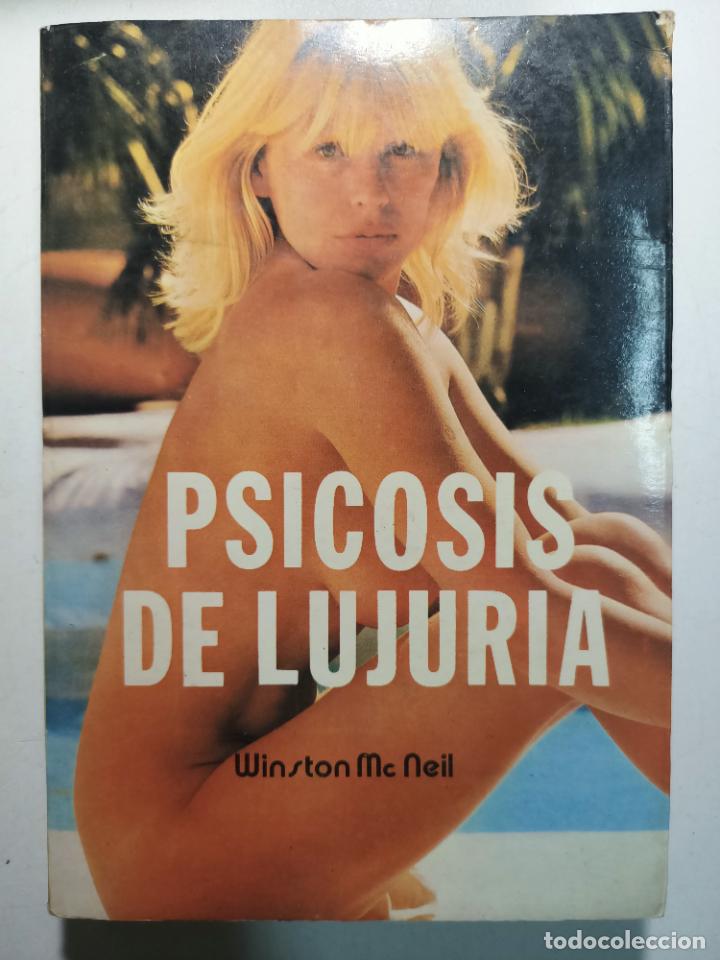 Libros: Psicosis de lujuria / Winston McNeil - Foto 1