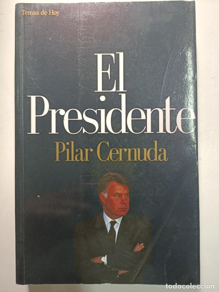 Libros: El presidente (Grandes temas) / Pilar Cernuda - Foto 1
