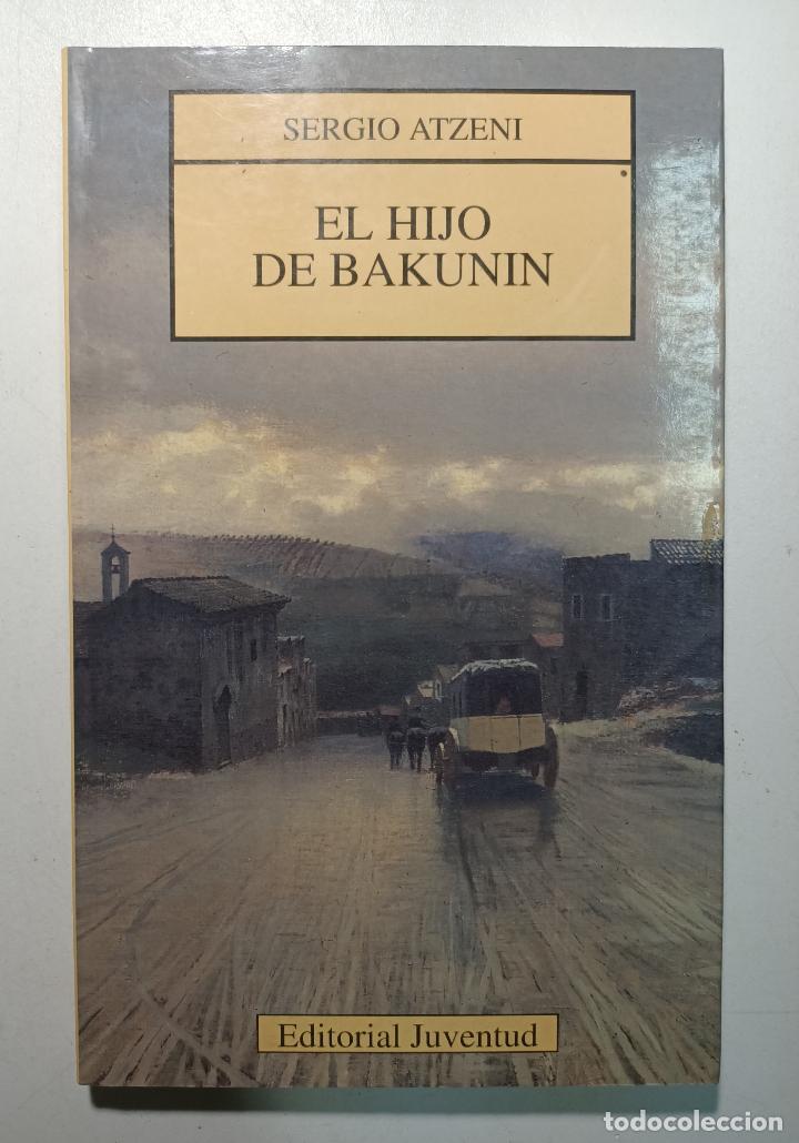 Libros: El hijo de Bakunin / Sergio Atzeni - Foto 1