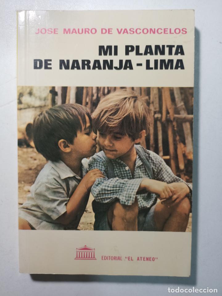 Libros: Mi planta de Naranja-Lima / Jose Mauro de Vasconcelos - Foto 1