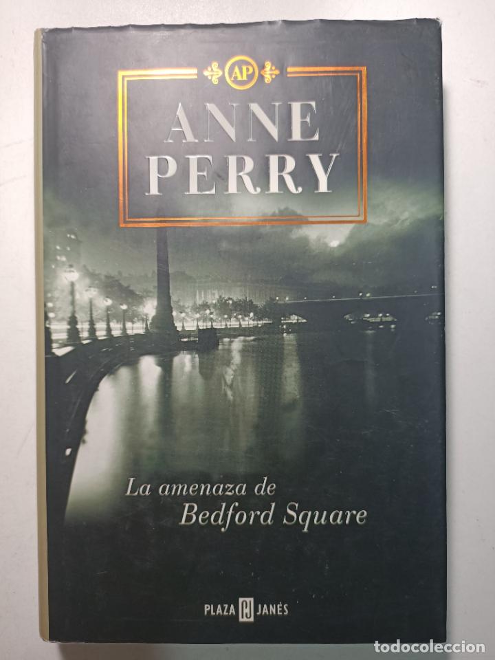 Libros: La amenaza de Bedford Square / Anne Perry - Foto 1
