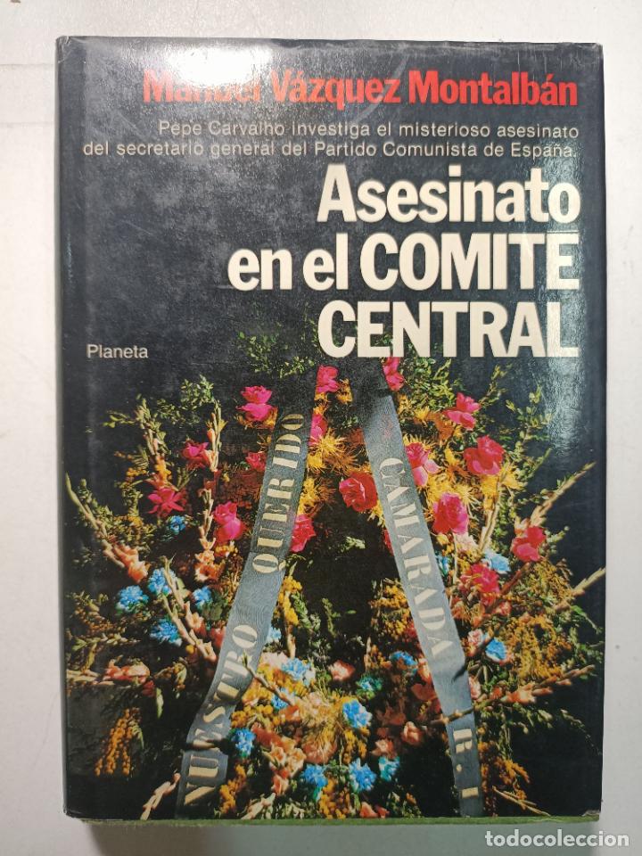 Libros: Asesinato en el Comite Central / Manuel V&aacute;zquez Montalb&aacute;n - Foto 1