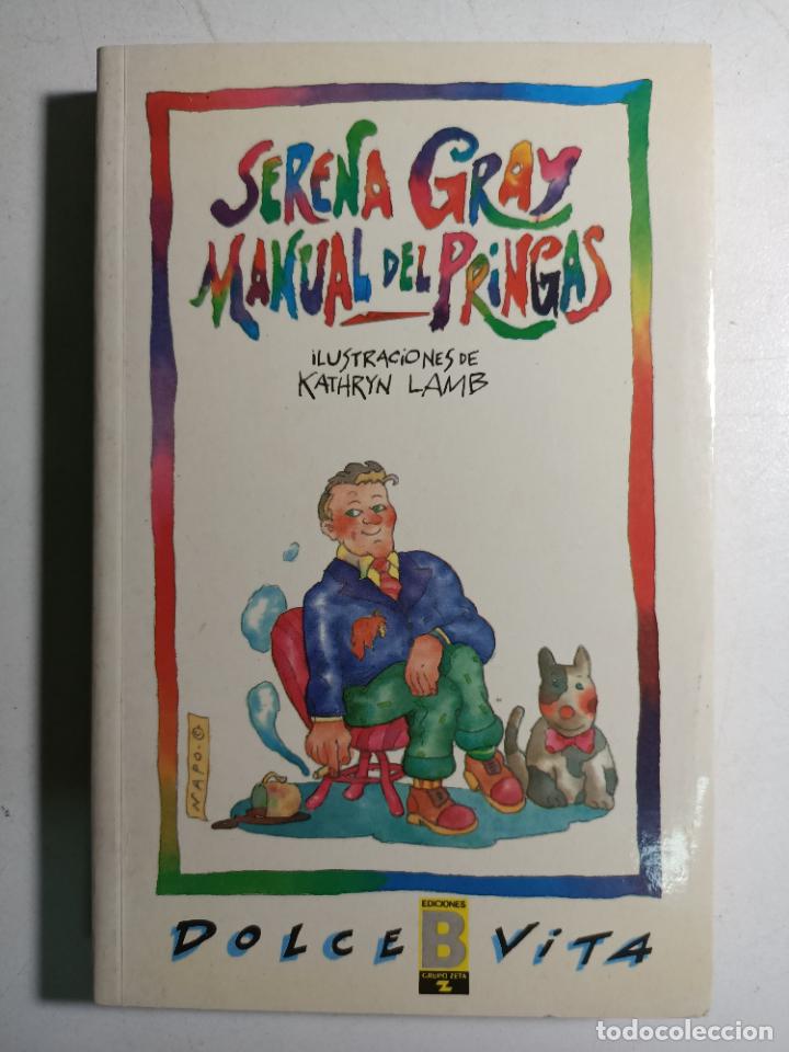Libros: Serena gray. Manual del pringas - Foto 1