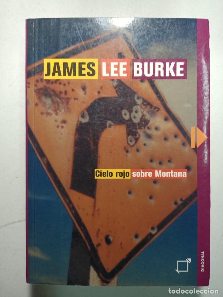 Libros: Cielo rojo sobre Montana / James Lee Burke - Foto 1