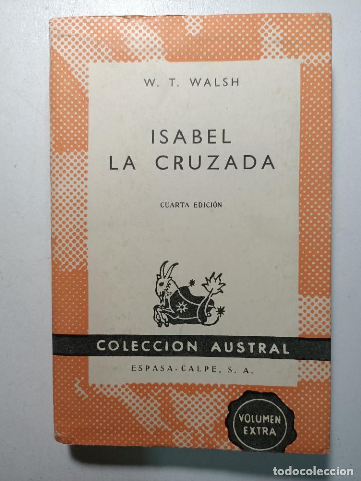 Libros: Isabel la Cruzada / W.T. Walsh - Foto 1