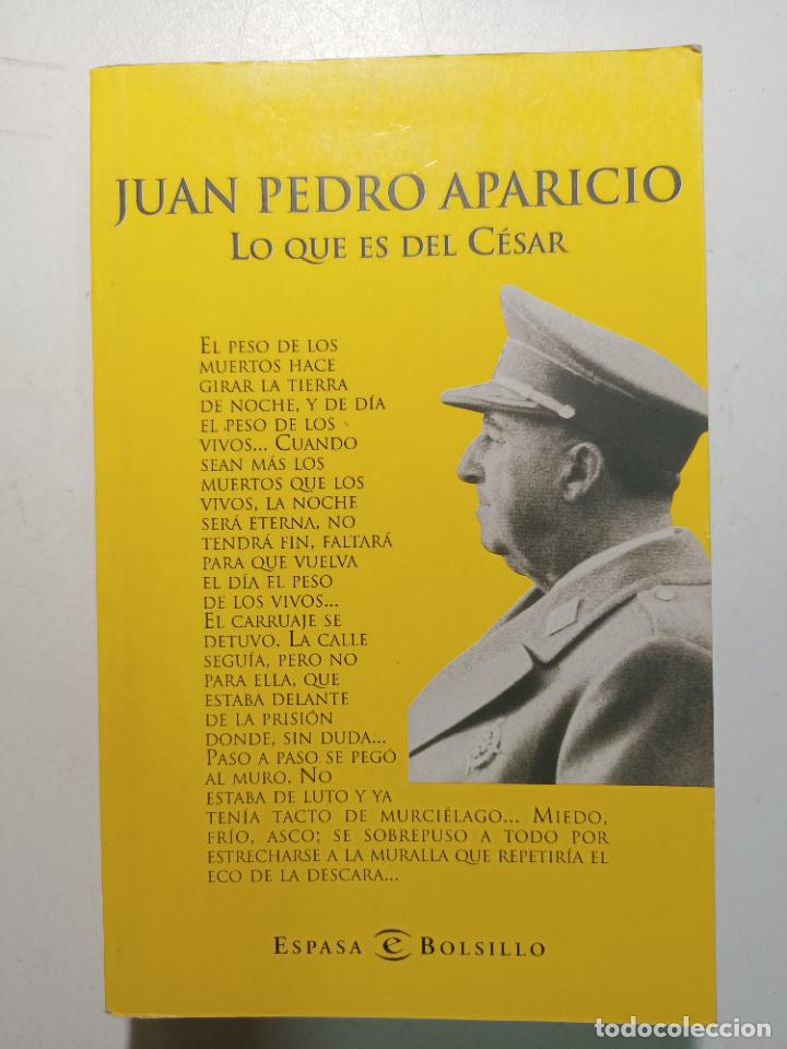 Libros: Lo que es del C&eacute;sar / Juan Pedro Aparicio - Foto 1
