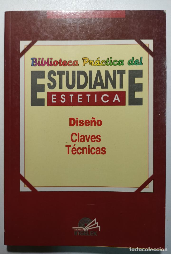 Libros: Biblioteca pr&aacute;ctica del estudiante. Dise&ntilde;o claves t&eacute;cnicas - Foto 1