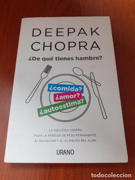 Libros: &iquest; DE QUE TIENES HAMBRE ? - NUTRICION - DEEPAK CHOPRA - Foto 1