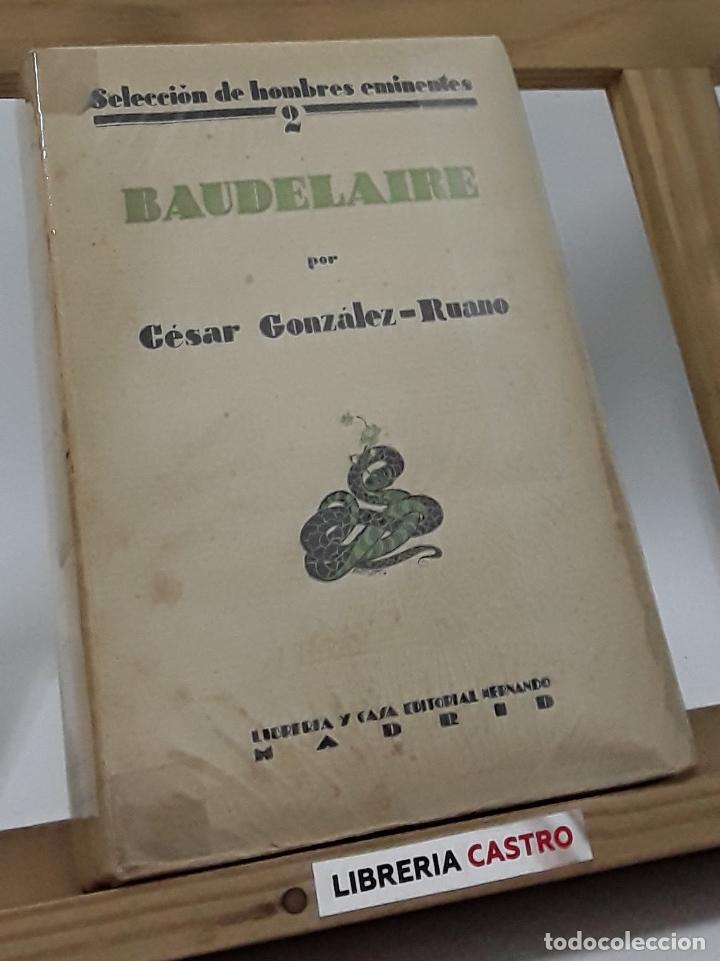 Libros: Baudelaire - C&eacute;sar Gonz&aacute;lez-Ruano - Foto 1