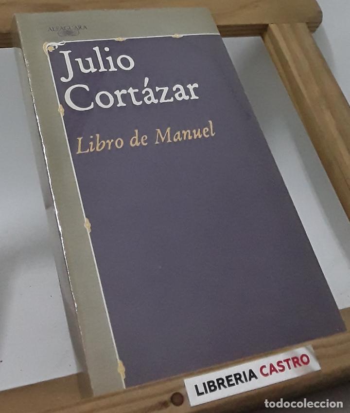 Libros: Libro de Manuel - Julio Cort&aacute;zar - Foto 1